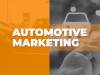 5 Ways an Automotive Advertising Agency Can Drive Results for Your Dealership