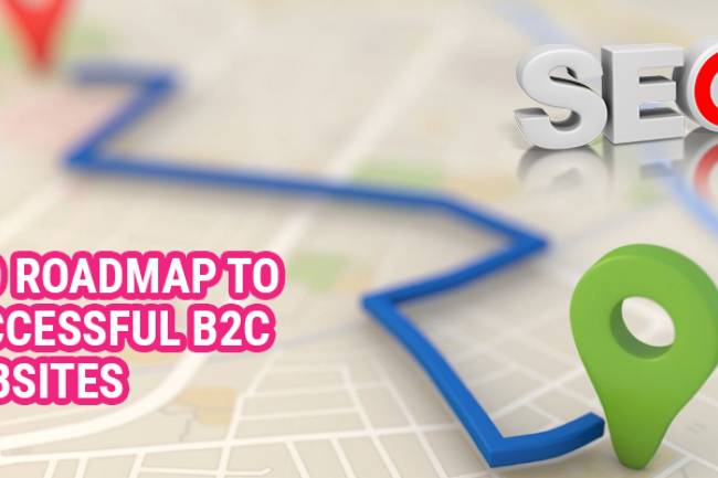 SEO Roadmap to Successful B2C Websites