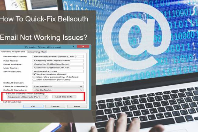 How To Quick-Fix Bellsouth Email Not Working Issues?