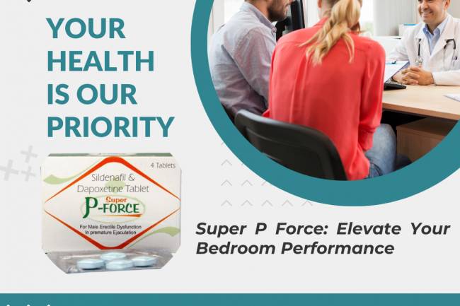 Why Super P Force is a Game Changer for Premature Ejaculation