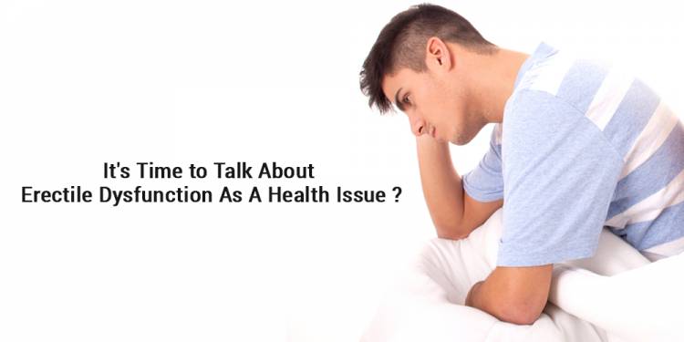 It's Time to Talk About Erectile Dysfunction as a Health Issue