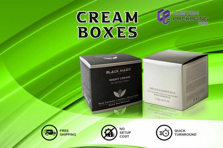 Top Tips for Exceptional Cream Boxes Designs