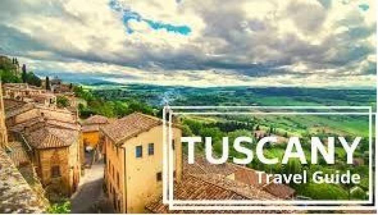 Your Ultimate Travel Guide to Tuscany